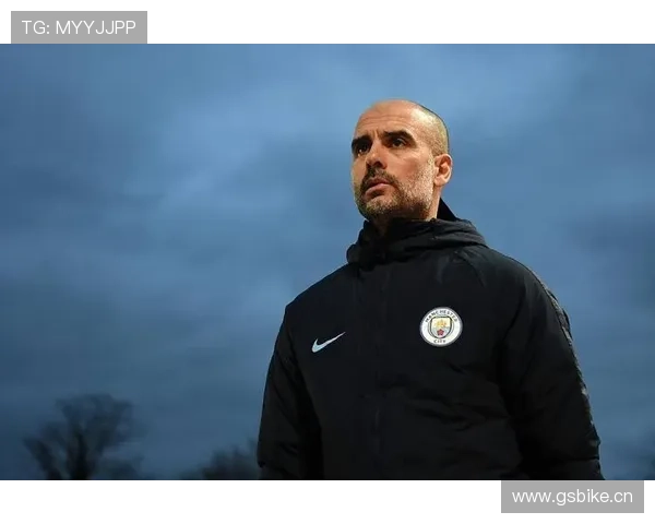 瓜迪奥拉战术成功因素：控球体系与高位逼抢持续提升球队竞争力