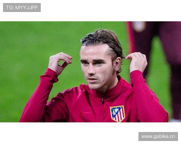 马竞老将格里兹曼表现稳健，转会市场关注其价值持续攀升